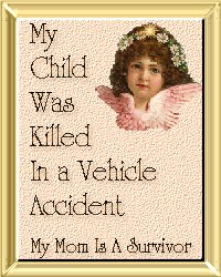"My Mom Is A Survivor"Listing Of Children Lost To Accidents